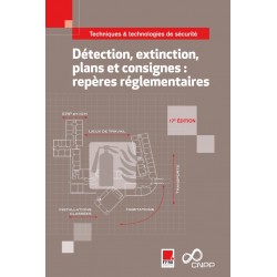 Détection, extinction, plans et consignes : repères réglementaires - CNPP